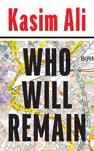 Who-Will-Remain--A-powerful-new-novel-of-family-and-ambition-–-'A-gut-punch-of-a-novel'-Bobby--by-Kasim-Ali-PDF-EPUB.jpg