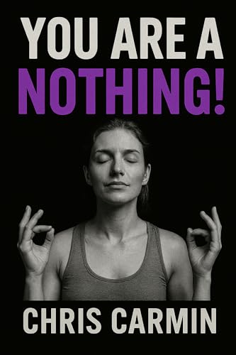YOU-ARE-A-NOTHING!-by-Chris-Carmin-PDF-EPUB.jpg