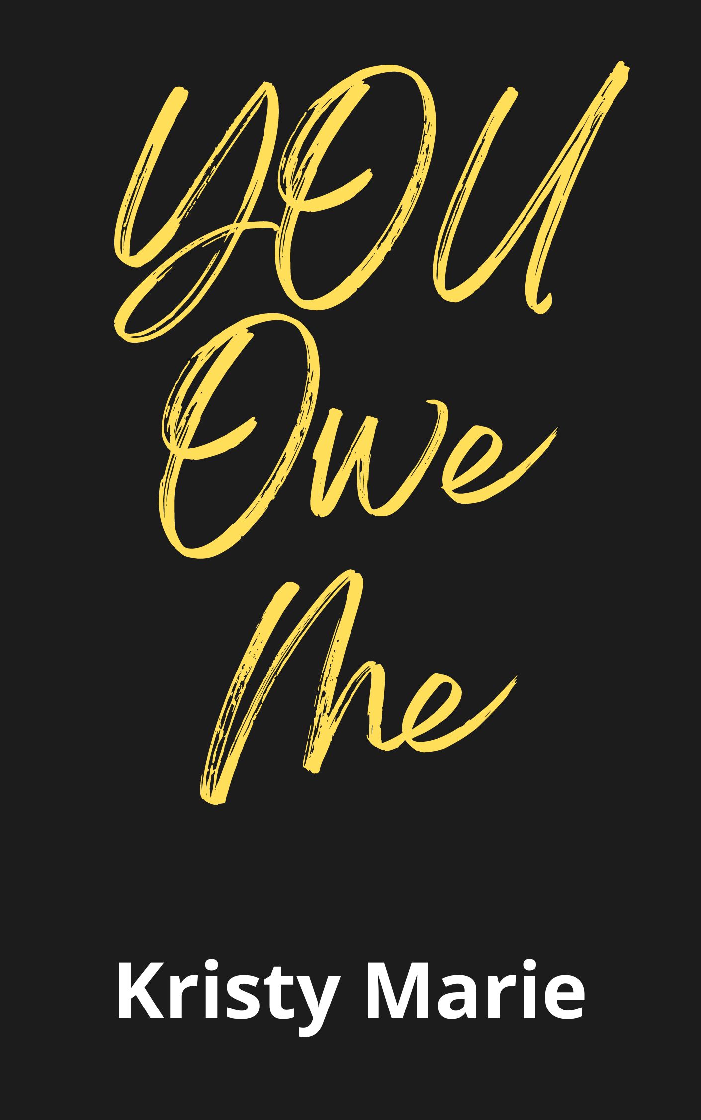 You-Owe-Me-by-Kristy-Marie-PDF-EPUB.jpg
