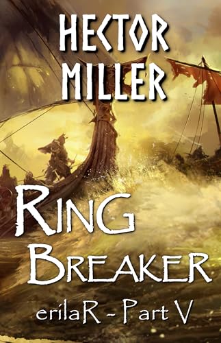 erilaR---Part-5--Ring-Breaker-by-Hector-Miller-PDF-EPUB.jpg