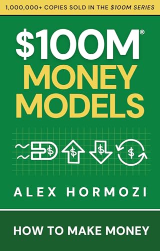 $100M-Money-Models--How-To-Make-Money-by-Alex-Hormozi-PDF-EPUB.jpg
