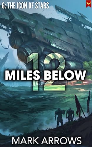 12-Miles-Below-VI--The-Icon-of-Stars-by-Mark-Arrows-PDF-EPUB.jpg
