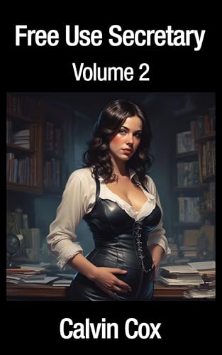169-Free-Use-Secretary-Vol-2--From-Feminist-to-Prime-Hucow--A-Journey-of-Submission-and-Ecsta-by-Calvin-Cox-PDF-EPUB.jpg