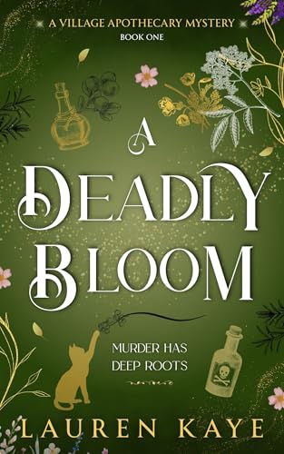 A-Deadly-Bloom--A-Cozy-Village-Apothecary-Mystery--Book-1-by-Lauren-Kaye-PDF-EPUB.jpg