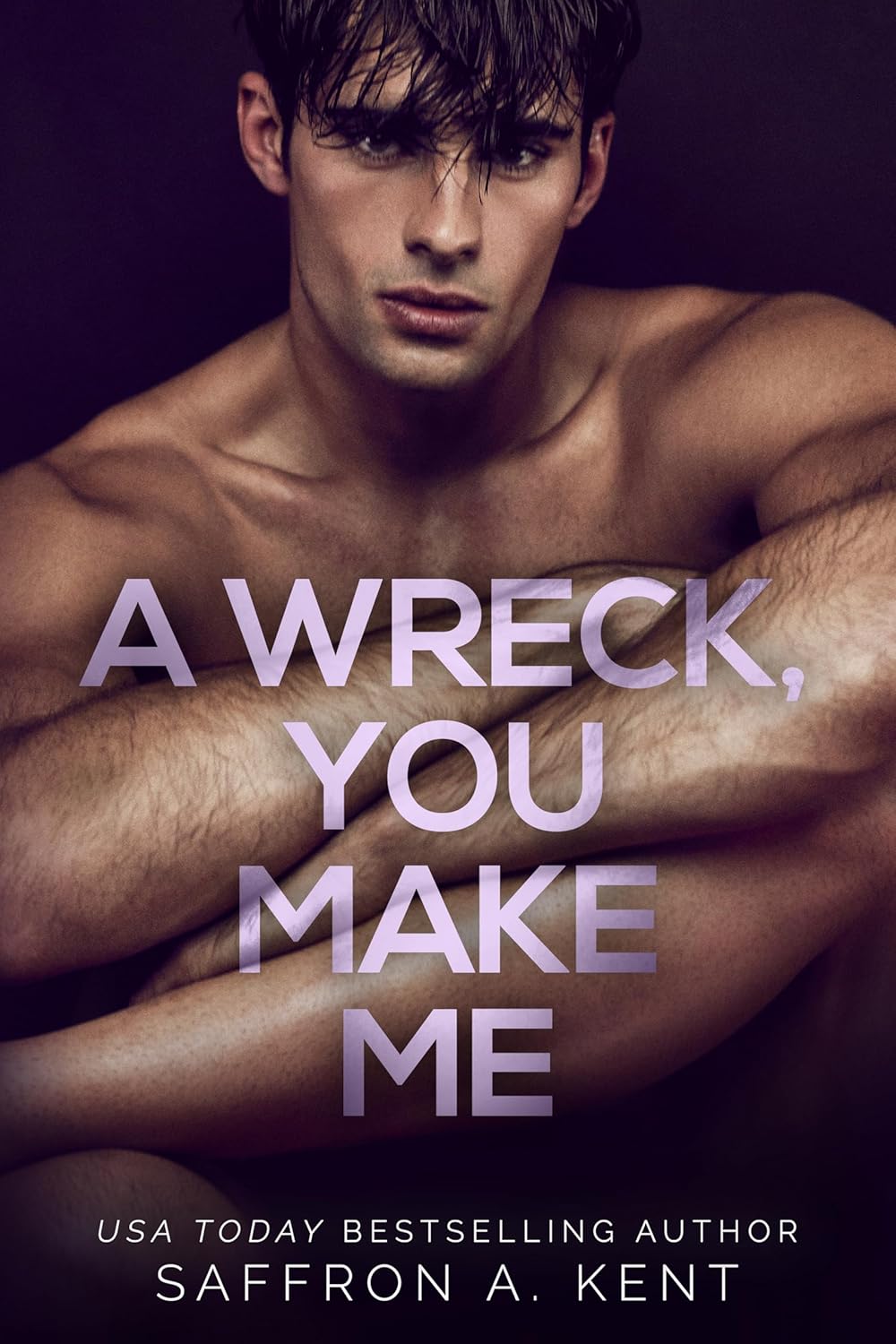 A-Wreck-You-Make-Me-by-Saffron-A-Kent-PDF-EPUB.jpg