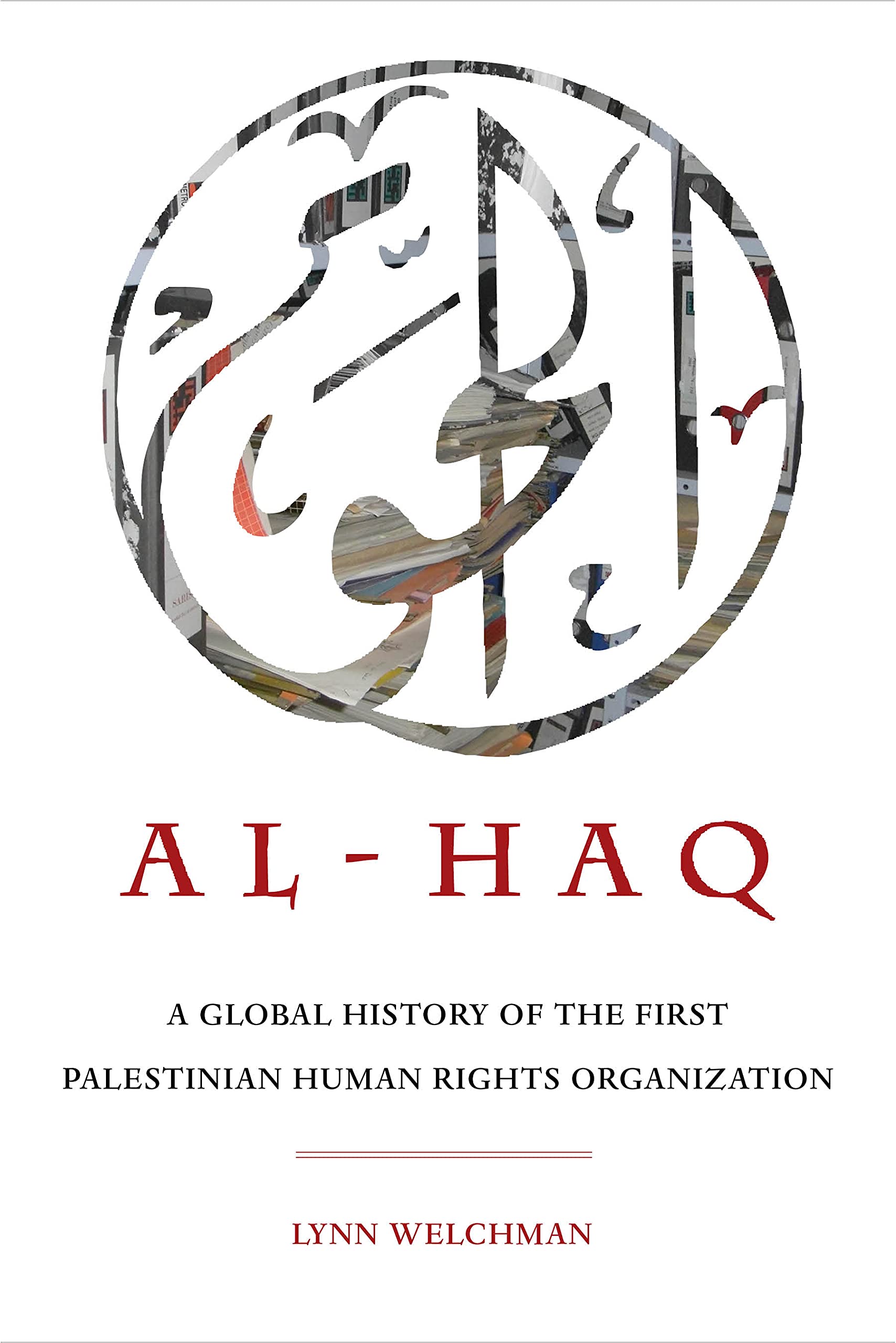 Al-Haq--A-Global-History-of-the-First-Palestinian-Human-Rights-Organization-by-Lynn-Welchman-PDF-EPUB.jpg
