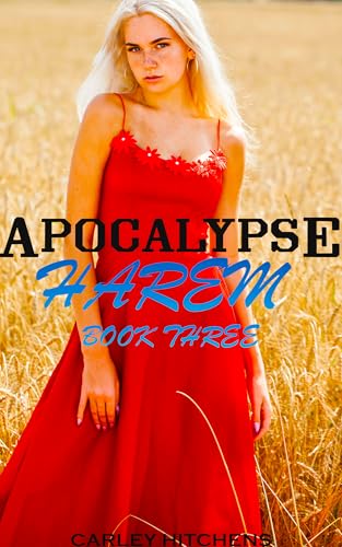 Apocalypse-Harem-Book-Three--MFFF-Contemporary-Harem-Series-by-Carley-Hitchens-PDF-EPUB.jpg