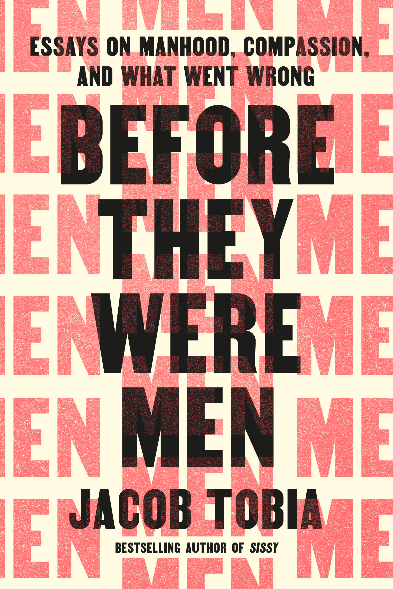 Before-They-Were-Men--Essays-on-Manhood-Compassion-and-What-Went-Wrong-by-Jacob-Tobia-PDF-EPUB.jpg