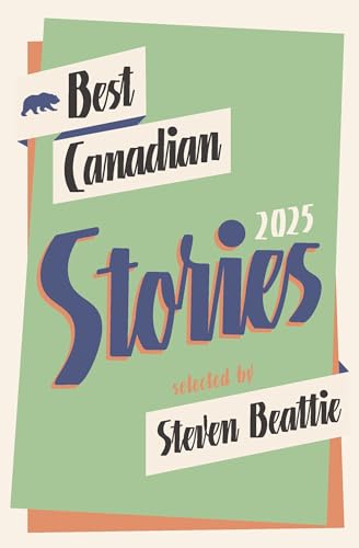 Best-Canadian-Stories-2025-by-Steven-W-Beattie-PDF-EPUB.jpg