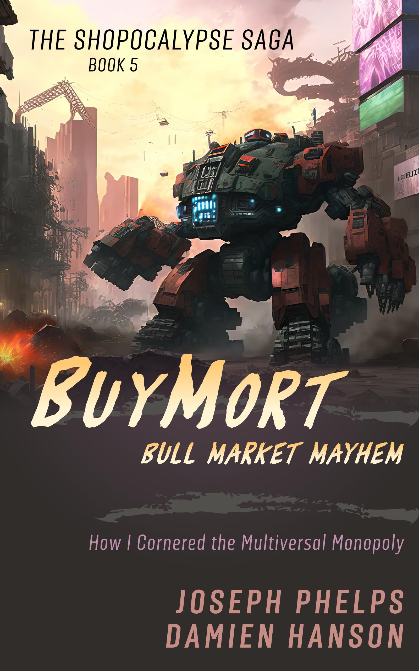 BuyMort--Bull-Market-Mayhem--How-I-Cornered-The-Multiversal-Monopoly-by-Damien-Hanson-PDF-EPUB.jpg