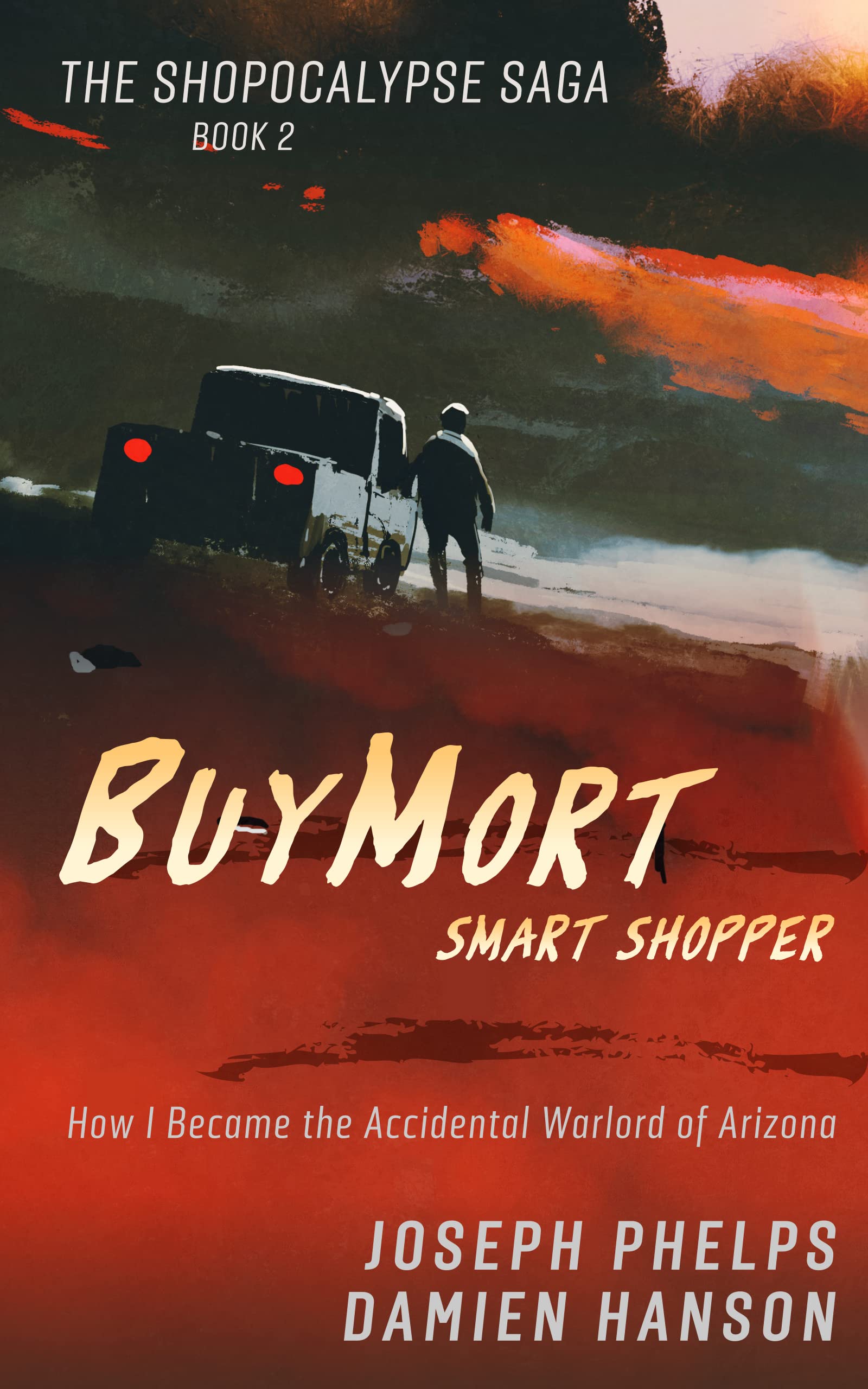 BuyMort--Smart-Shopper--How-I-Became-the-Accidental-Warlord-of-Arizona-by-Damien-Hanson-PDF-EPUB.jpg