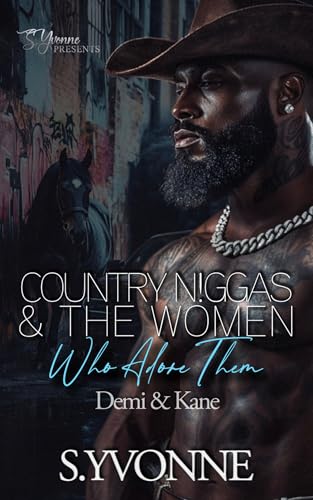 Country-N!ggas-And-The-Women-Who-Adore-Them--Demi-&-Kane-by-S-Yvonne-PDF-EPUB.jpg