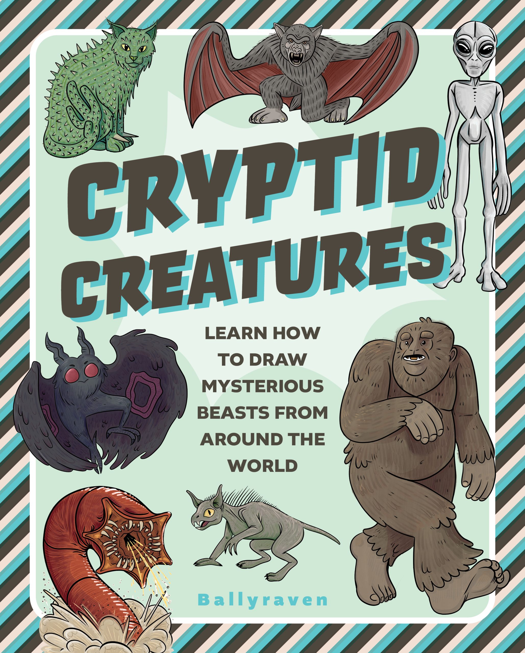 Cryptid-Creatures--Learn-to-Draw-Mysterious-Beasts-from-Around-the-World-by-Ballyraven-PDF-EPUB.jpg