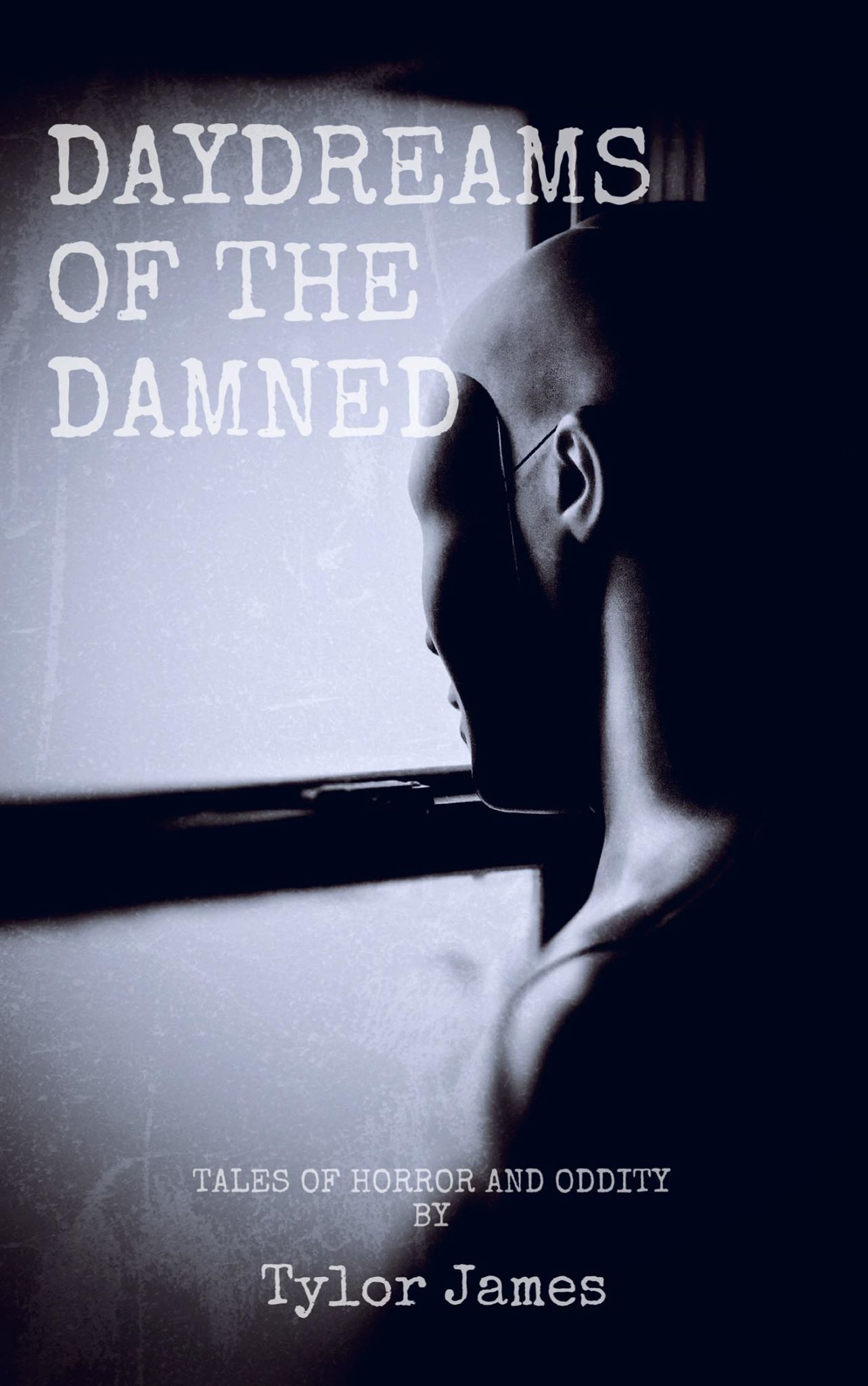 Daydreams-of-the-Damned--Tales-of-Horror-&-Oddity-by-Tylor-James-PDF-EPUB.jpg