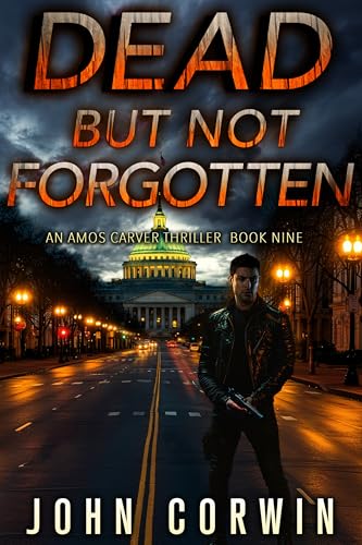 Dead-But-Not-Forgotten--A-Vigilante-Mystery-Action-Thriller-by-John-Corwin-PDF-EPUB.jpg