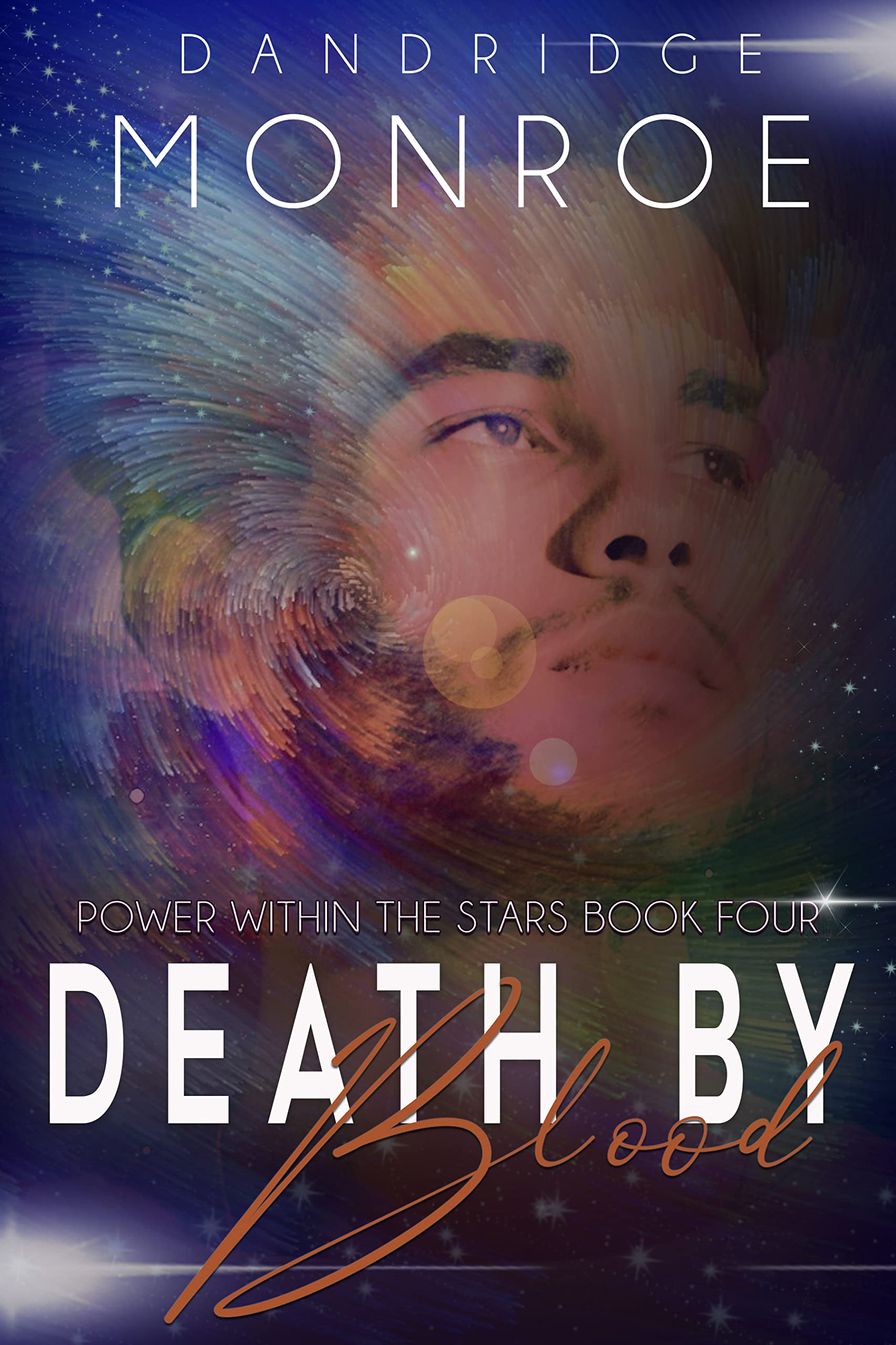 Death-By-Blood--Power-Within-the-Stars-Book-Four-by-Dandridge-Monroe-PDF-EPUB.jpg