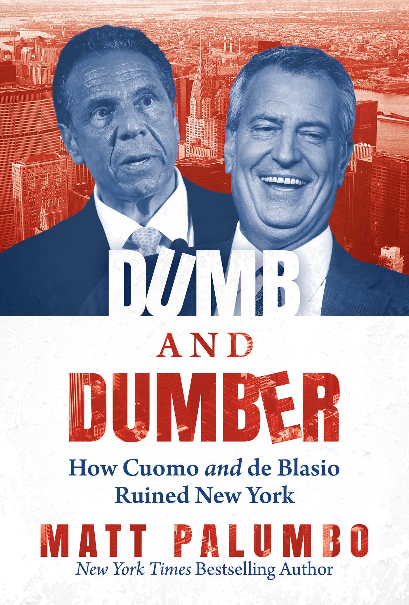 Dumb-and-Dumber--How-Cuomo-and-de-Blasio-Ruined-New-York-by-Matt-Palumbo-PDF-EPUB.jpg