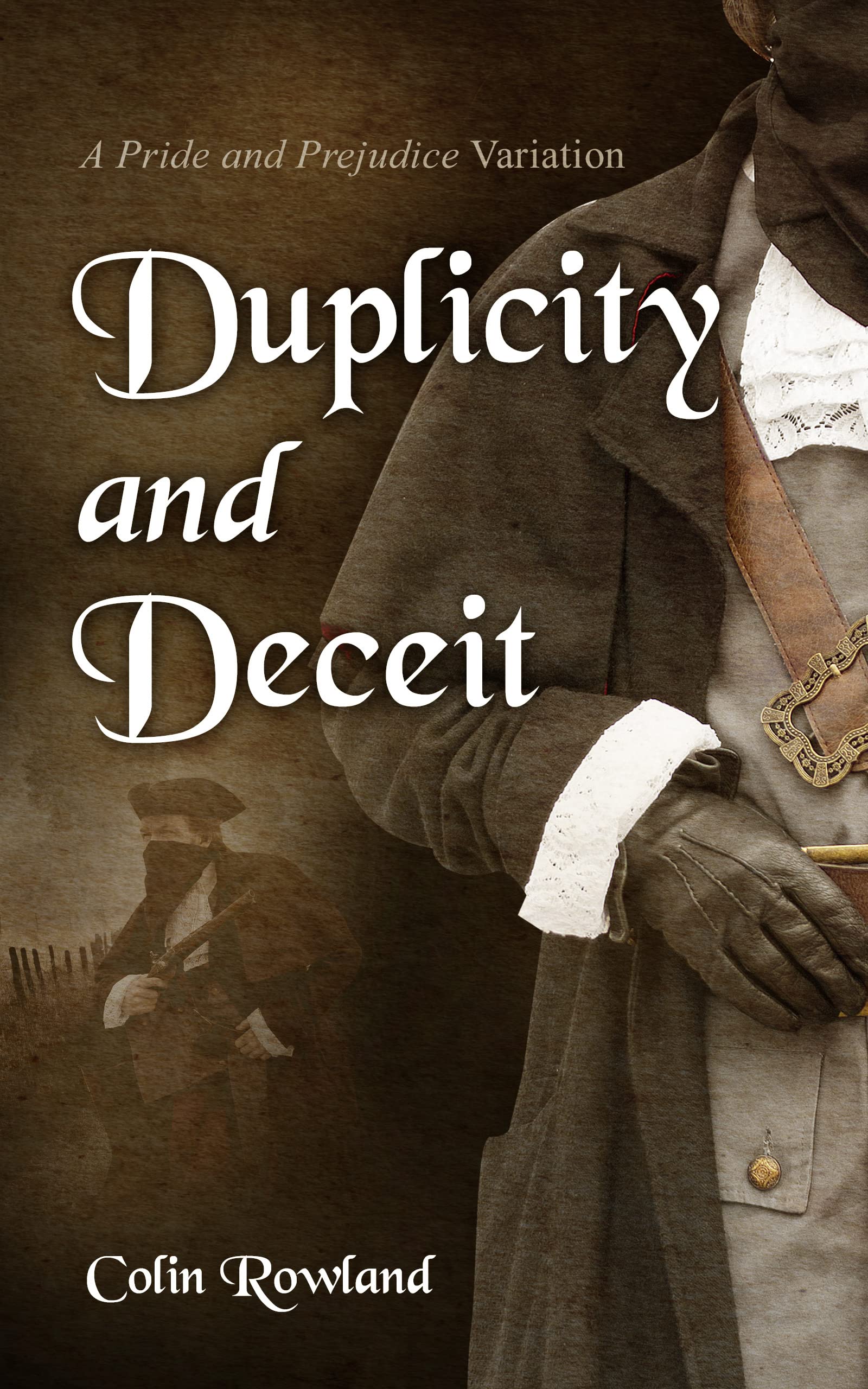 Duplicity-and-Deceit--A-Pride-and-Prejudice-Variation-by-Colin-Rowland-PDF-EPUB.jpg