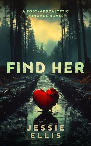 Find-Her--A-Post-Apocalyptic-Romance-Novel-by-Jessie-Ellis-PDF-EPUB.jpg