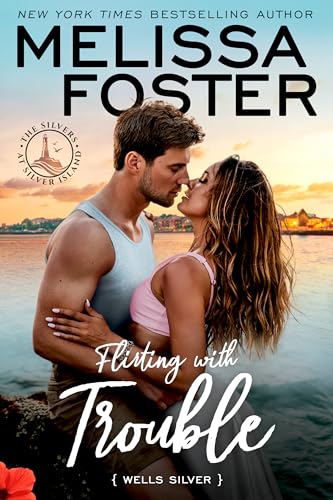 Flirting-with-Trouble--Wells-Silver-by-Melissa-Foster-PDF-EPUB.jpg
