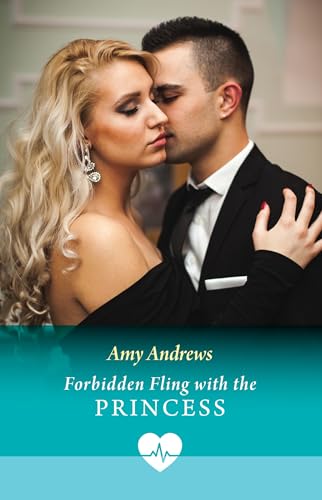 Forbidden-Fling-With-The-Princess--A-new-royal-medical-romance-perfect-for-fans-of-one-night-by-Amy-Andrews-PDF-EPUB.jpg