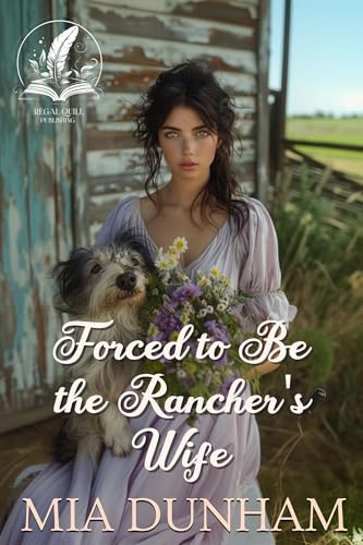 Forced-to-Be-the-Rancher's-Wife--A-Historical-Western-Romance-Novel-by-Mia-Dunham-PDF-EPUB.jpg