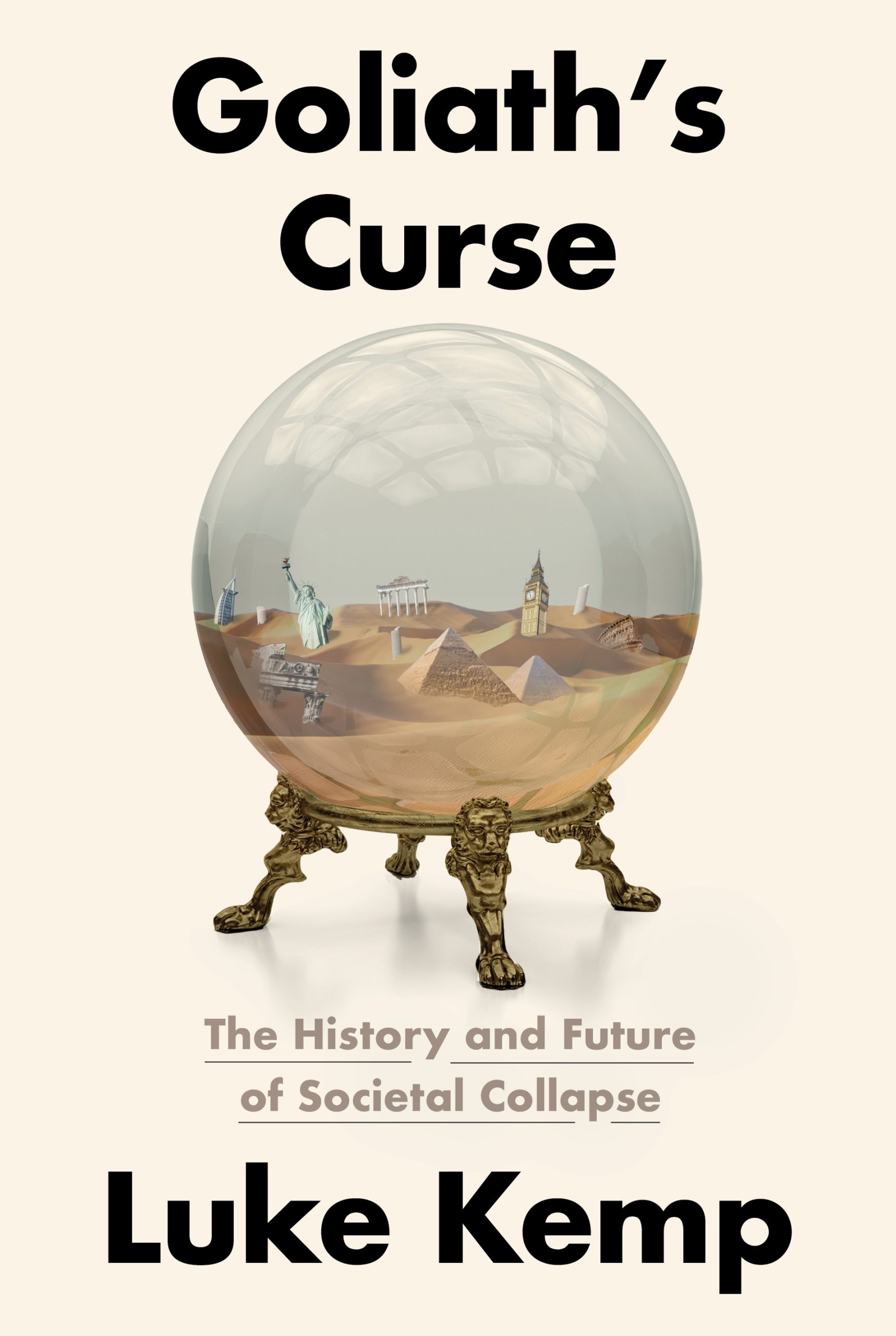 Goliath's-Curse--The-History-and-Future-of-Societal-Collapse-by-Luke-Kemp-PDF-EPUB.jpg