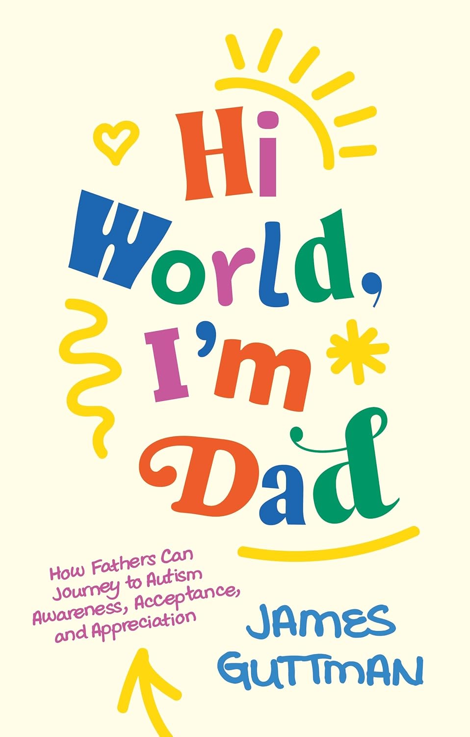 Hi-World-I'm-Dad-by-James-Guttman-PDF-EPUB.jpg