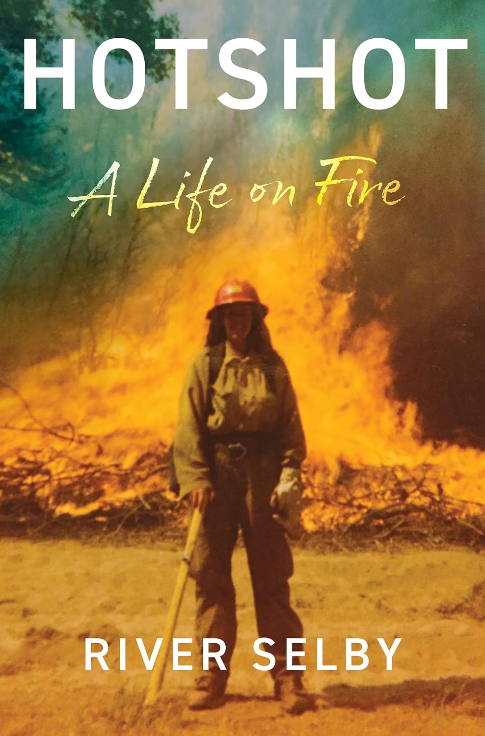 Hotshot--A-Life-on-Fire-by-River-Selby-PDF-EPUB.jpg