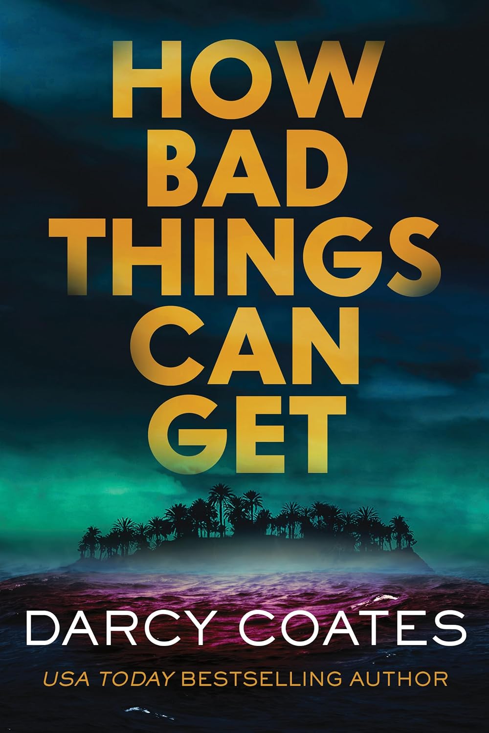 How-Bad-Things-Can-Get-by-Darcy-Coates-PDF-EPUB.jpg