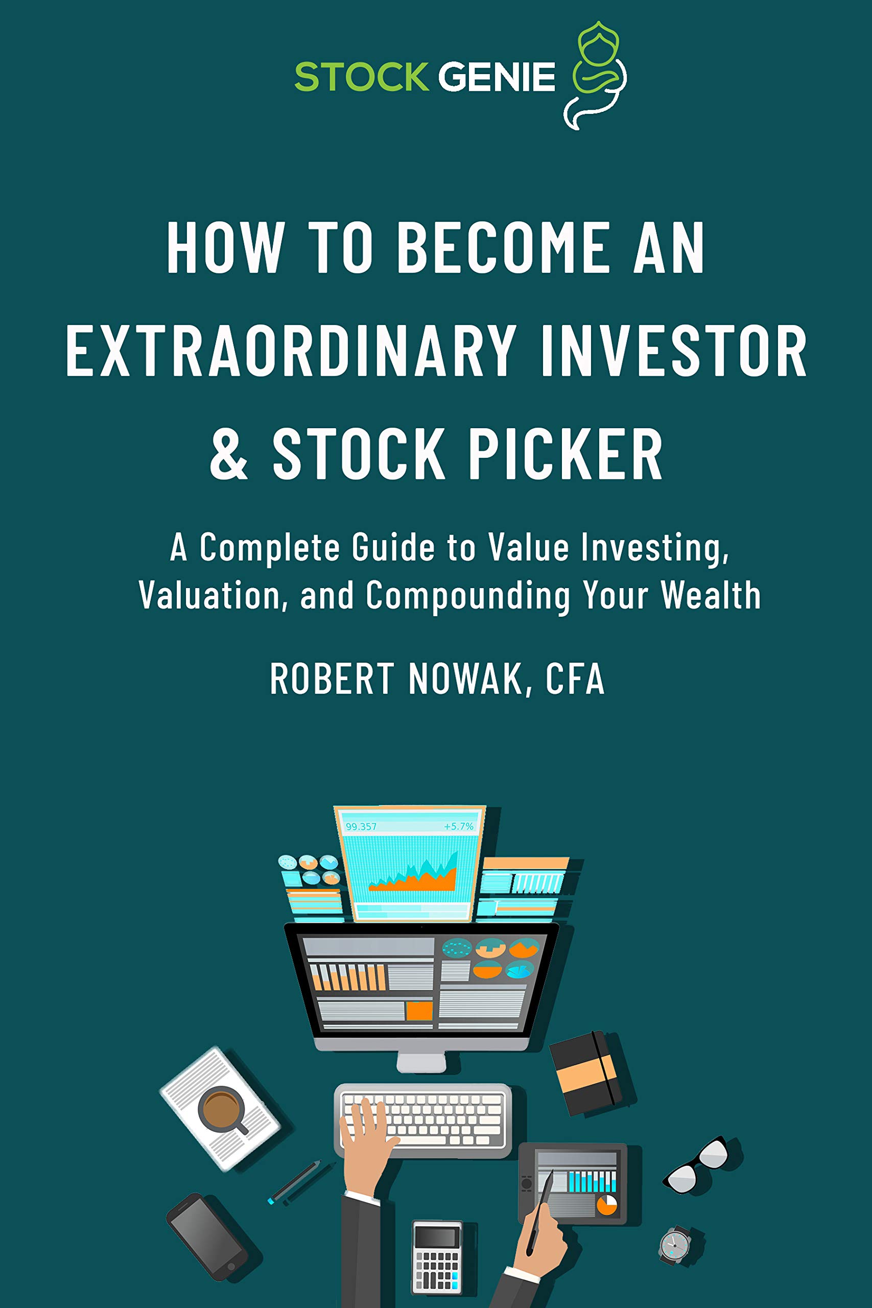 How-to-Become-an-Extraordinary-Investor-and-Stock-Picker--A-Complete-Guide-to-Value-Investi-by-Robert-Nowak-PDF-EPUB.jpg