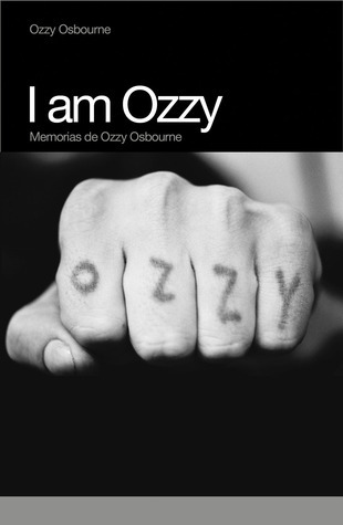 I-Am-Ozzy--Memorias-de-Ozzy-Osbourne-by-Ozzy-Osbourne-PDF-EPUB.jpg