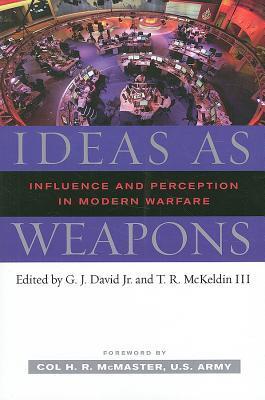 Ideas-as-Weapons--Influence-and-Perception-in-Modern-Warfare-by-GJ-David-Jr-PDF-EPUB.jpg