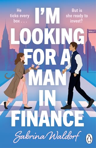I'm-Looking-For-a-Man-in-Finance--A-fiery-enemies-to-lovers-romcom-full-of-sabotage-and--by-Sabrina-Waldorf-PDF-EPUB.jpg