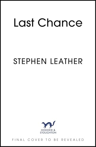 Last-Chance--The-stunning-new-thriller-from-the-legendary-SUNDAY-TIMES-bestselling-autho-by-Stephen-Leather-PDF-EPUB.jpg