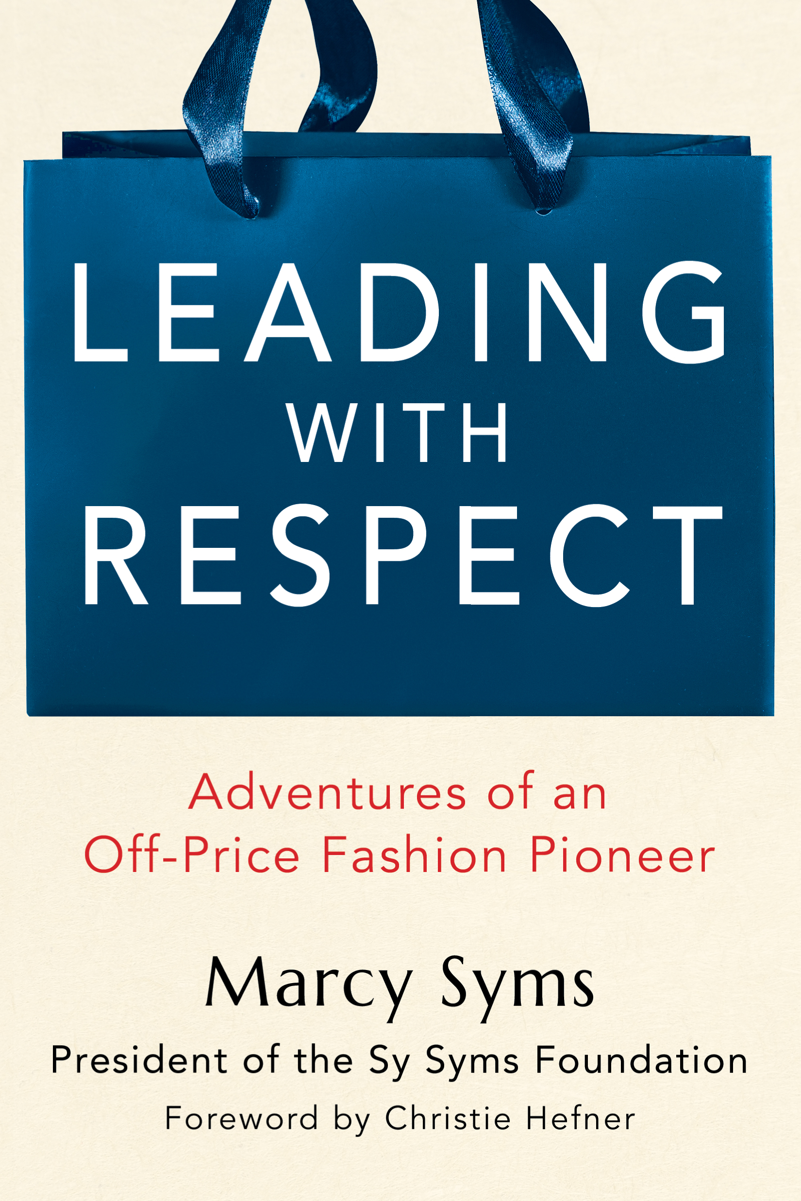 Leading-With-Respect--Adventures-of-an-Off-Price-Fashion-Pioneer-by-Marcy-Syms-PDF-EPUB.jpg