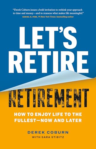 Let's-Retire-Retirement--How-to-Enjoy-Life-to-the-Fullest―Now-and-Later-by-Derek-Coburn-PDF-EPUB.jpg