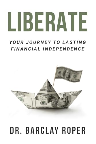 Liberate--Your-Journey-to-Lasting-Financial-Independence-by-Dr-Barclay-Roper-PDF-EPUB.jpg