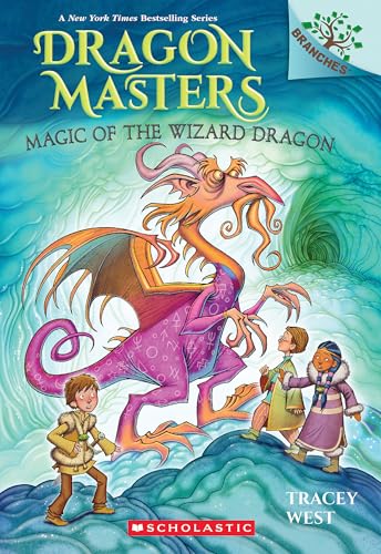 Magic-of-the-Wizard-Dragon--A-Branches-Book-by-Tracey-West-PDF-EPUB.jpg