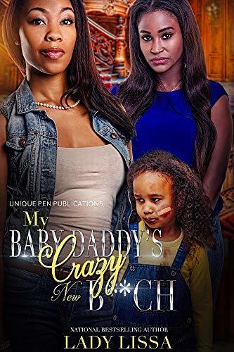 My-Baby-Daddy's-Crazy-New-B--ch-by-Lady-Lissa-PDF-EPUB.jpg