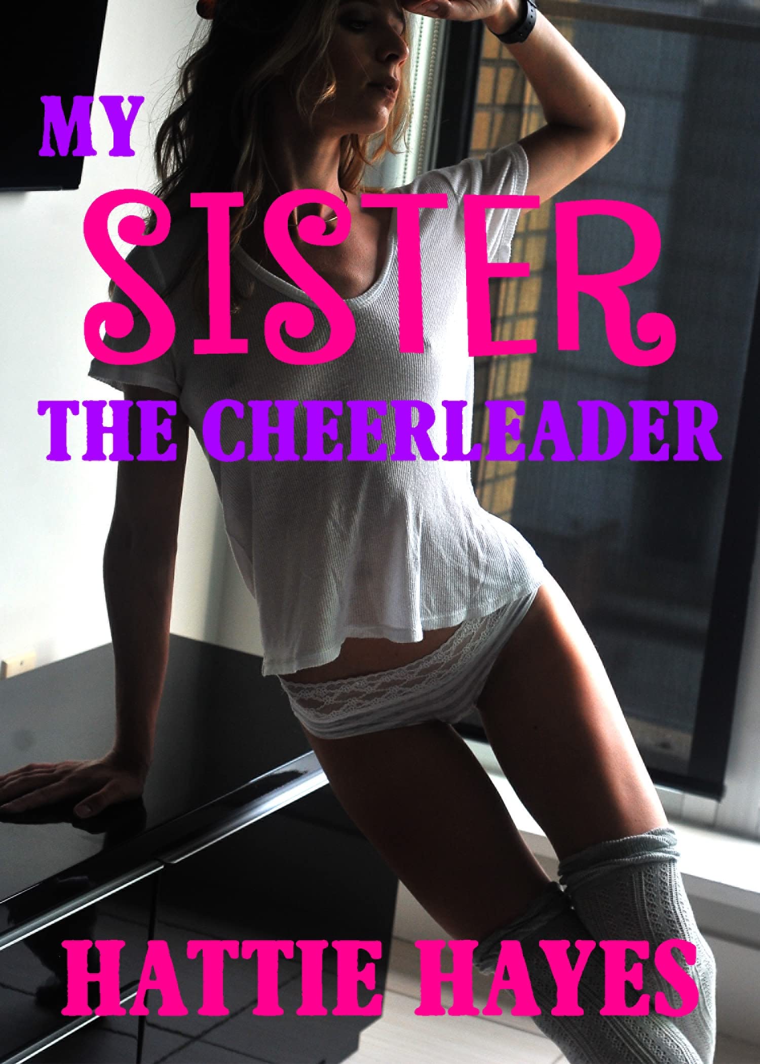 My-Sister-The-Cheerleader--A-Taboo-Stepbrother-&-Stepsister-Erotic-Story-by-Hattie-Hayes-PDF-EPUB.jpg