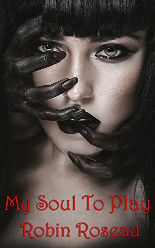 My-Soul-to-Play-by-Robin-Roseau-PDF-EPUB.jpg