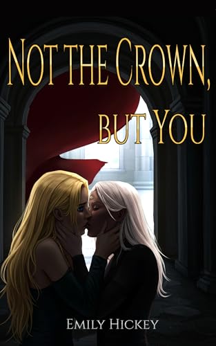 Not-the-Crown-but-You-by-Emily-Hickey-PDF-EPUB.jpg
