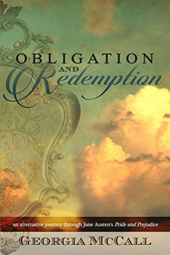 Obligation-and-Redemption--An-Alternative-Journey-Through-Jane-Austen's-Pride-and-Prejudi-by-Georgia-McCall-PDF-EPUB.jpg