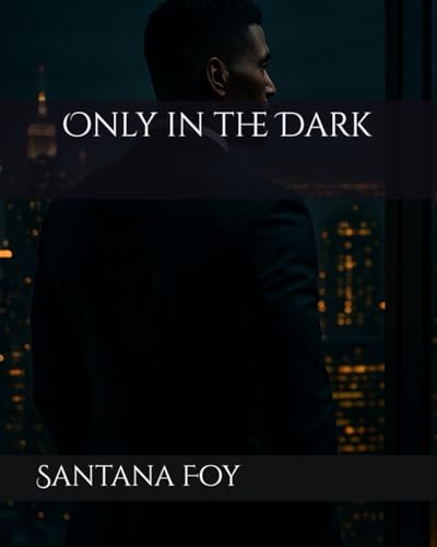 Only-in-the-Dark-by-Santana-Foy-PDF-EPUB.jpg