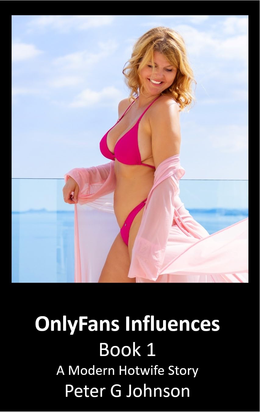 OnlyFans-Influences--Book-1--A-Modern-Hotwife-Story-by-Peter-G-Johnson-PDF-EPUB.jpg