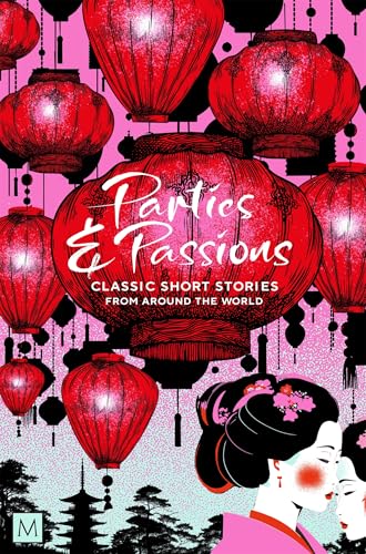 Parties-and-Passions--Classic-Short-Stories-from-Around-the-World-by-Elena-Richards-PDF-EPUB.jpg