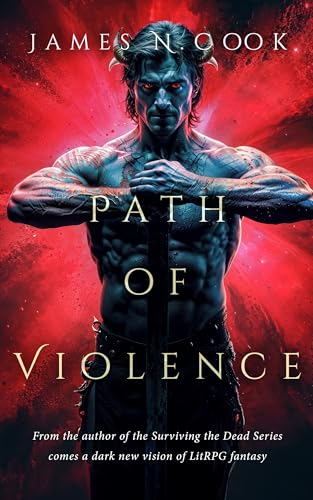 Path-of-Violence--A-LitRPG-Apocalypse-by-James-N-Cook-PDF-EPUB.jpg