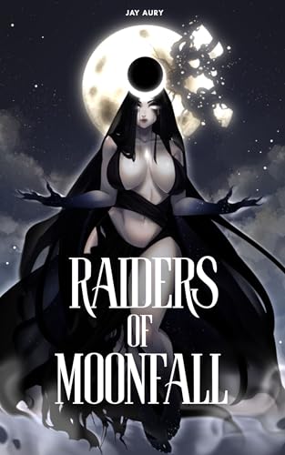 Raiders-of-Moonfall--An-Adult-Choose-Your-Path-Adventure-by-Jay-Aury-PDF-EPUB.jpg