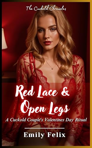 Red-Lace-&-Open-Legs--A-Cuckold-Couple's-Valentines-Day-Ritual-by-Emily-Felix-PDF-EPUB.jpg